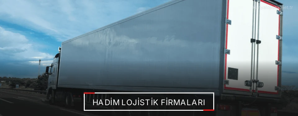 Hadim Lojistik Taşımacılık