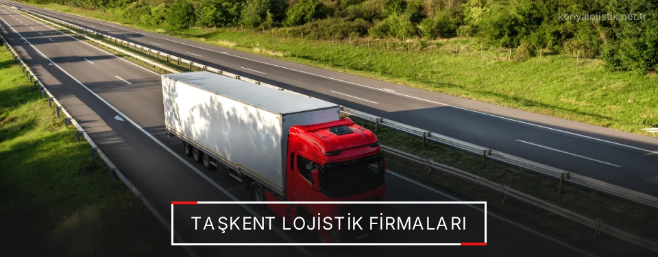 Taşkent Lojistik Taşımacılık